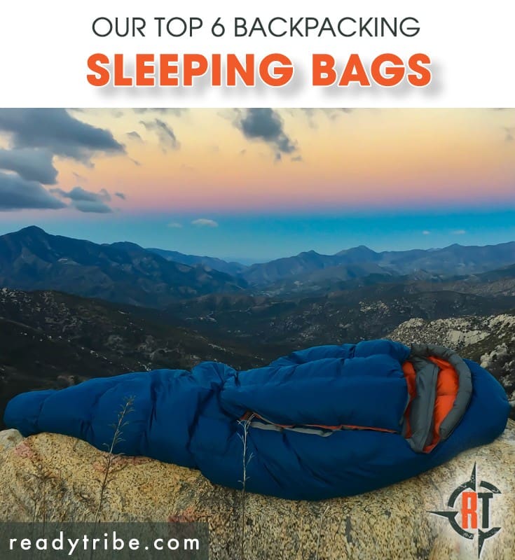 Our Favorite Backpacking Sleeping Bags 2020 Ready Tribe